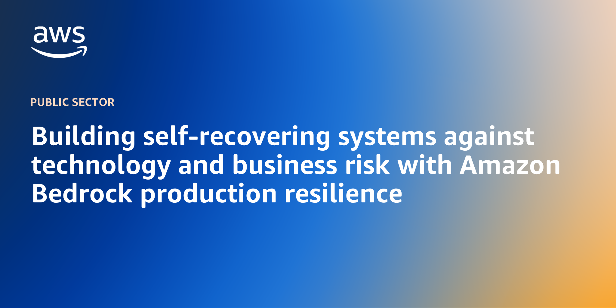 Building self-recovering systems against technology and business risk with Amazon Bedrock production resilience